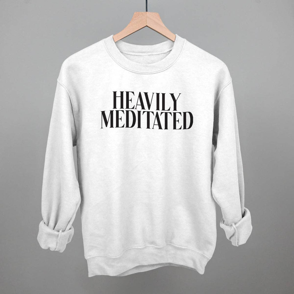 Heavily Meditated Crewneck Sweatshirt