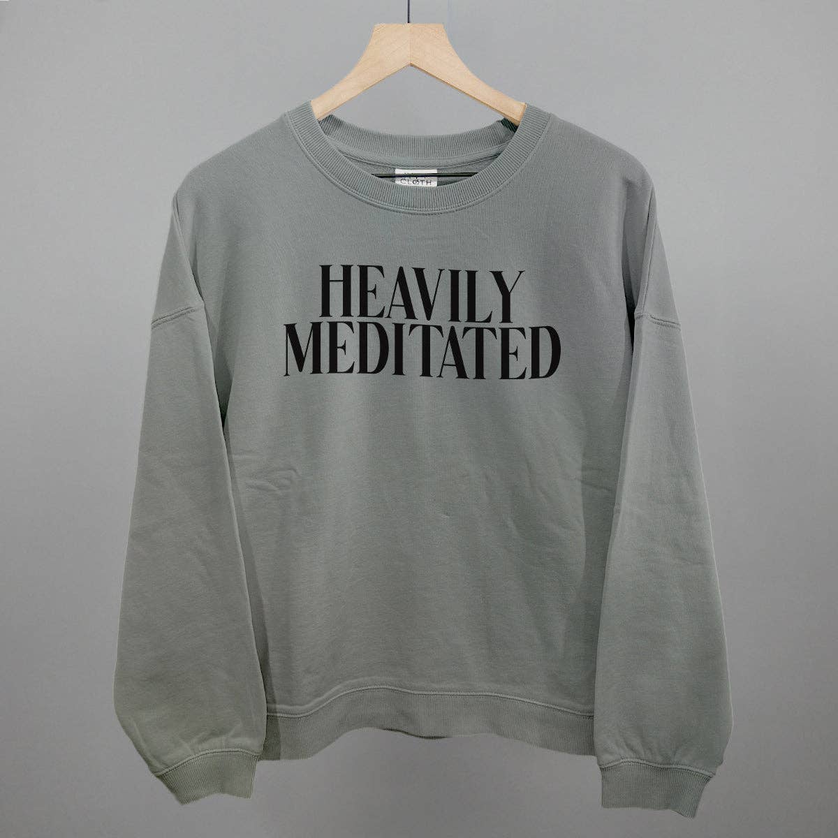 Heavily Meditated Crewneck Sweatshirt